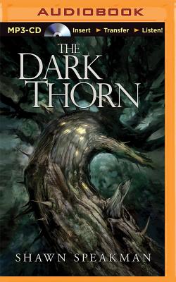 The Dark Thorn - Speakman, Shawn, and Podehl, Nick (Read by)