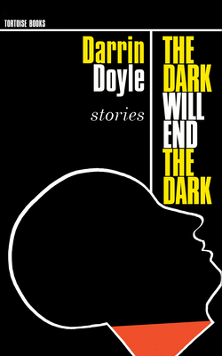 The Dark Will End the Dark - Doyle, Darrin