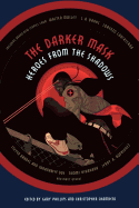 The Darker Mask: Heroes from the Shadows