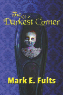 The Darkest Corner: Necrophilia, Necromancy, and the Functioning of a Working Psychic