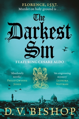 The Darkest Sin: Winner of the Crime Writers' Association Historical Dagger Award 2023 - Bishop, D. V.