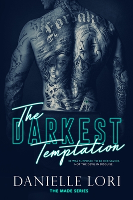 The Darkest Temptation - Lori, Danielle