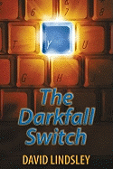 The Darkfall Switch