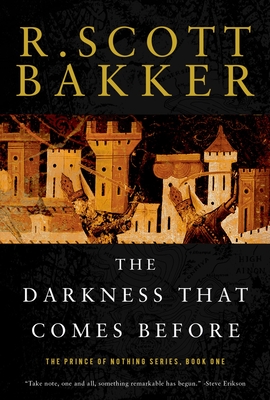 The Darkness That Comes Before: The Prince of Nothing, Book One - Bakker, R Scott