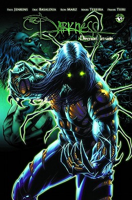 The Darkness Volume 5: Demon Inside - Jenkins, Paul, and Marz, Ron, and Basaldua, Eric (Artist)