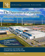 The Datacenter as a Computer: Designing Warehouse-Scale Machines, Third Edition