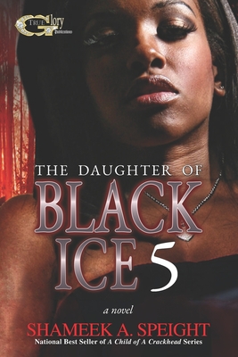 The Daughter of Black Ice 5 - Speight, Shameek