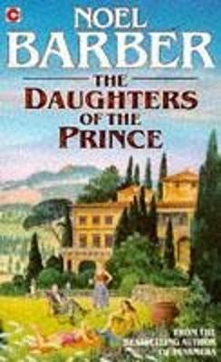 The Daughters of the Prince - Barber, Noel