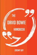 The David Bowie Handbook - Everything You Need to Know about David Bowie