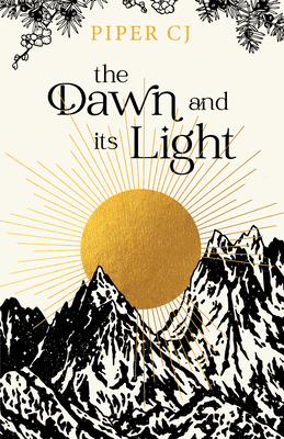 The Dawn and Its Light - Cj, Piper