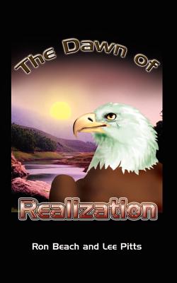 The Dawn of Realization - Beach, Ron, and Pitts, Lee