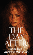 The Day After: A Day in the Life Series, Book Two