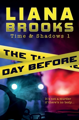 The Day Before - Brooks, Liana