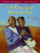 The Day Gogo Went to Vote: South Africa, 1994