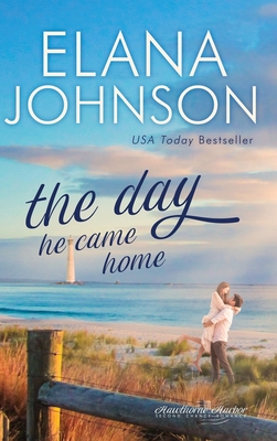 The Day He Came Home: Sweet Contemporary Romance - Johnson, Elana