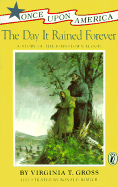 The Day It Rained Forever: A Story of the Johnstown Flood - Gross, Virginia T