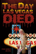 The Day Las Vegas Dies: Volume 1
