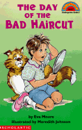 The Day of the Bad Haircut - Moore, Eva