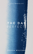 The Day Perfect