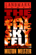 The Day the Sky Fell: A History of Terrorism