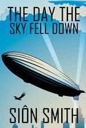 The Day The Sky Fell Down