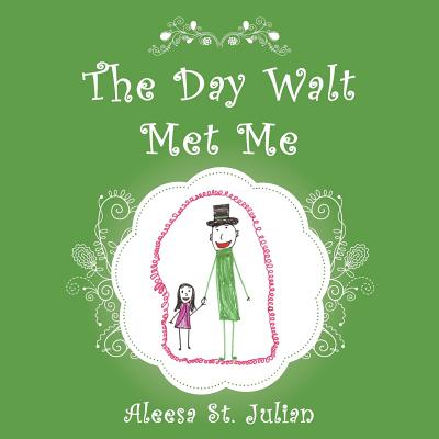 The Day Walt Met Me - St Julian, Aleesa