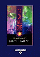 The Day Will Come - Clemens, Judy