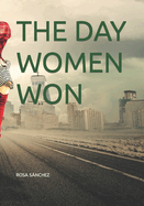 The Day Women Won