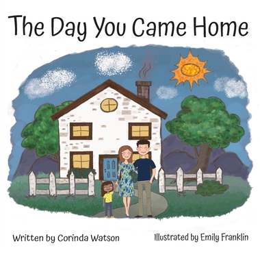 The Day You Came Home - Watson, Corinda