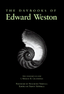The daybooks of Edward Weston.
