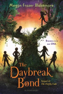 The Daybreak Bond - Blakemore, Megan Frazer