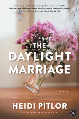 The Daylight Marriage - Pitlor, Heidi