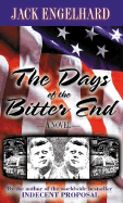 The Days of the Bitter End