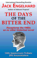 The Days of the Bitter End