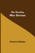 The Dazzling Miss Davison