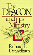 The Deacon and His Ministry