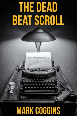 The Dead Beat Scroll - Coggins, Mark