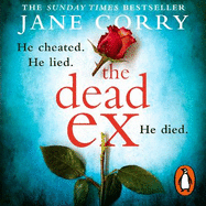 The Dead Ex: The Sunday Times bestseller