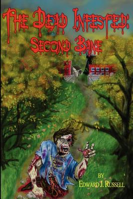 The Dead Infested: Second Bane - Russell, Edward J