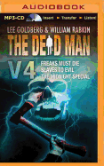 The Dead Man Volume 4: Freaks Must Die, Slave to Evil, and the Midnight Special