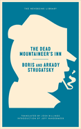 The Dead Mountaineer's Inn: One More Last Rite for the Detective Genre