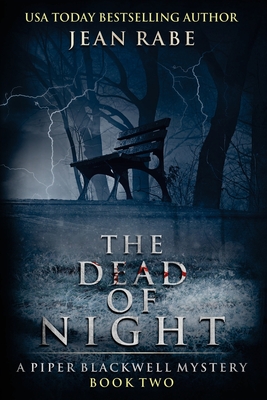 The Dead of Night: A Piper Blackwell Mystery - Rabe, Jean