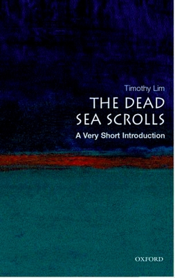 The Dead Sea Scrolls: A Very Short Introduction - Lim, Timothy