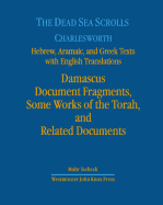 The Dead Sea Scrolls. Hebrew, Aramaic, and Greek Texts with English Translations: Volume 2: Damascus Document, War Scroll, and Related Documents