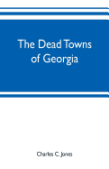 The dead towns of Georgia