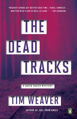 The Dead Tracks - Weaver, Tim