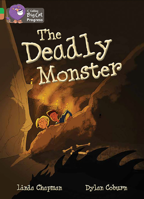 The Deadly Monster: Band 05 Green/Band 12 Copper - Chapman, Linda, and Collins Big Cat (Prepared for publication by)