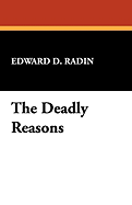 The Deadly Reasons