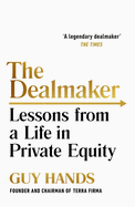 The Dealmaker: Lessons from a Life in Private Equity