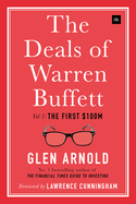 The Deals of Warren Buffett: Volume 1, the First $100m
